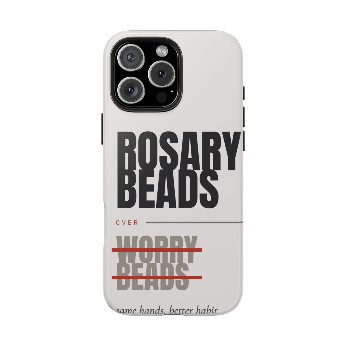 Rosary Beads Over Worry Tough Phone Case